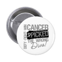 Brain Cancer Picked The Wrong Diva Pinback Button