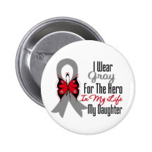 Brain Cancer Ribbon Hero My Daughter Pinback Buttons