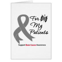 BRAIN CANCER SUPPORT For My Patients Greeting Cards