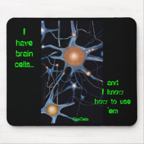 brain cell1 Page 1, I have brain cells..., and ... mousepads