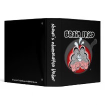 Brain Fried Binder
