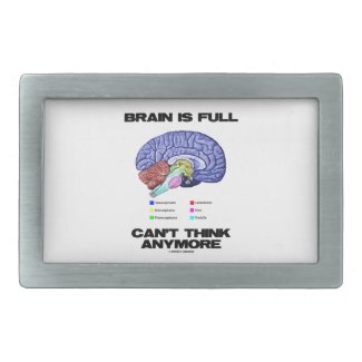Brain Is Full Can't Think Anymore (Brain Anatomy) Rectangular Belt Buckle