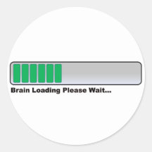 Brain Loading Please Wait... Stickers