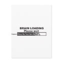 Brain Loading postcards by CarbonClothing Brain Loading postcards