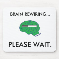 "BRAIN REWIRING" mousepad