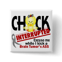 Brain Tumor Chick Interrupted 2 Buttons