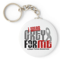 Brain Tumor I Wear Grey For ME 6.2 Keychains