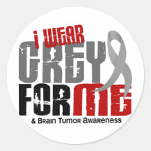 Brain Tumor I Wear Grey For ME 6.2 Round Stickers