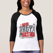Brain Tumor I Wear Grey For My Brother 6.2 Shirt