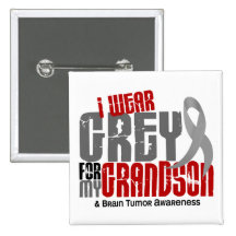 Brain Tumor I Wear Grey For My Grandson 6.2 Button