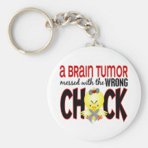 Brain Tumor Messed With The Wrong Chick Keychain