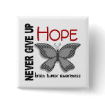 Brain Tumor Never Give Up Hope Butterfly 4.1 Button