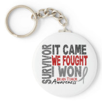 Brain Tumor Survivor It Came We Fought I Won Keychains