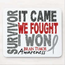 Brain Tumor Survivor It Came We Fought I Won mousepads