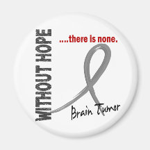 Brain Tumor Without Hope 1 Refrigerator Magnets