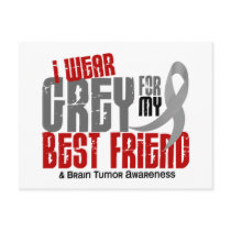 Brain Tur I Wear Grey For My Best Friend 6.2 Post Card