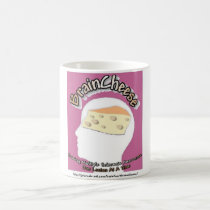 BRAINCHEESE...Just Another Stop On The MS Blogosph mugs