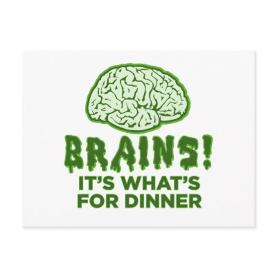 Brains, It's What's For Dinner Postcards by jamierushad
