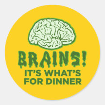 Brains, It's What's For Dinner Sticker
