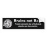 Brains not Bans (black) Bumper Sticker