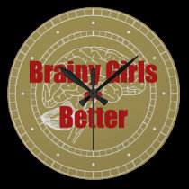 Brainy Girls Are Better wall clocks