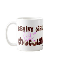 Brainy girls love chocolate coffee mug