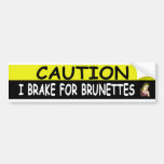 Brake For BRUNETTES Bumper Sticker