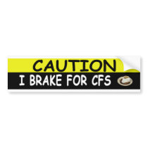 Brake For CFS bumper stickers
