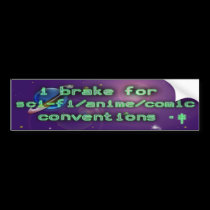 brake for conventions v.2 bumper stickers