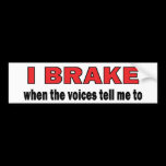 Brake (Voices) bumper stickers