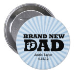 Brand New Dad Personalized Button