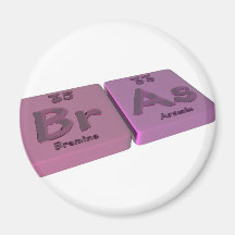 Bras as Br Bromine and As Arsenic Refrigerator Magnet