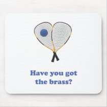 Brass Racquetball Mouse Mats