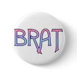Brat Pinback Button