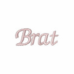 Brat: Truth in advertising - black with pink Hoody