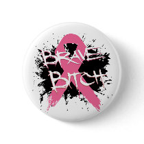 Brave Bitch - Breast Cancer Pin