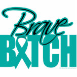 Brave Bitch Cervical Cancer Acrylic Cut Outs