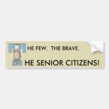 Brave Senior Bumper Sticker