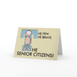 Brave Senior Greeting Card