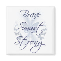 Brave Smart Strong magnets