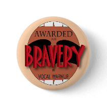 Bravery in Vocal Warmup buttons by smartscrutiny Bravery in Vocal Warmup buttons