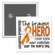 Bravest Hero I Ever Knew Leukemia Buttons