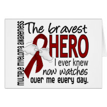 Bravest Hero I Ever Knew Multiple Myeloma Greeting Cards