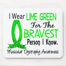 Bravest Person I Know Muscular Dystrophy Mouse Pad