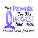 Bravest Person I Know Stomach Cancer t-shirts