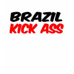 Brazil Kick Ass Tshirt