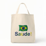 Brazil Saude! Tote Bag