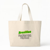 Brazilian...Big Deal bags by Brazilian_Pride Brazilian...Big Deal bags