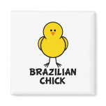 Brazilian Chick Fridge Magnet
