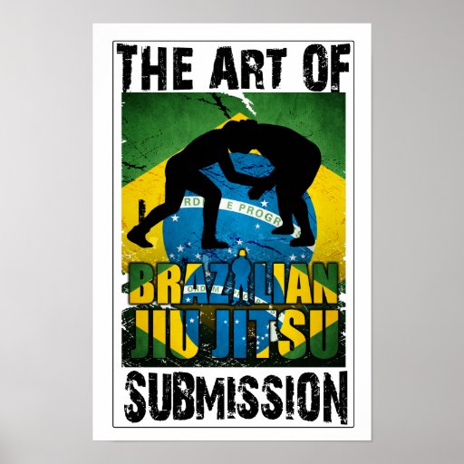 Brazilian Jiu JItsu - Art Of Submission Poster | Zazzle